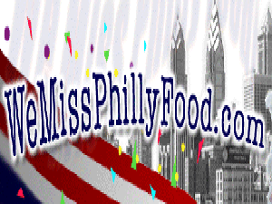 We Miss Philly Food 