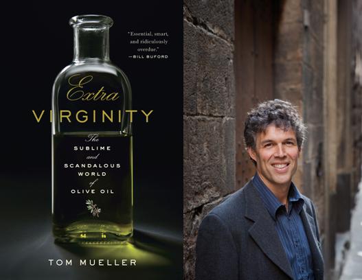 Extra Virginity, Tom Mueller 