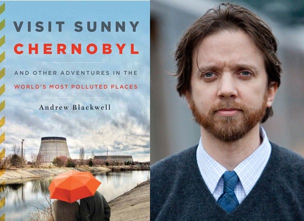 Visit Sunny Chernobyl, Andrew Blackwell