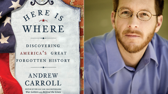 Here is Where, Andrew Carroll 