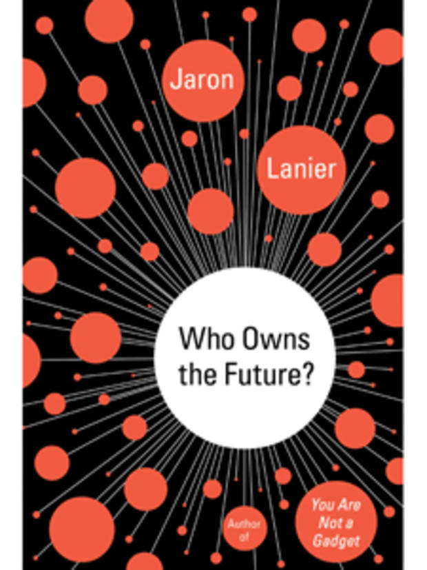 Who Owns the Future? 
