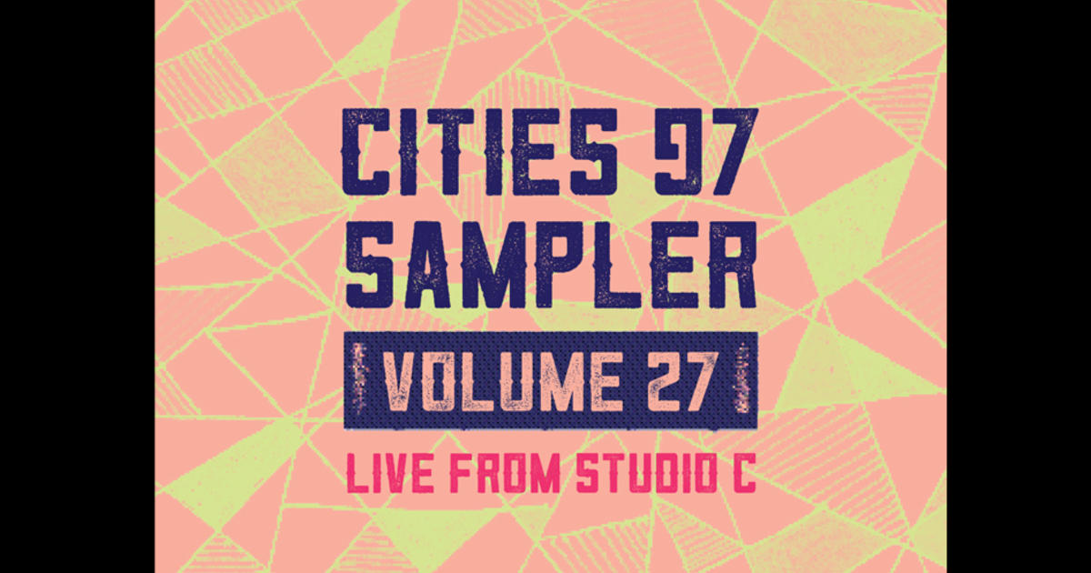 Cities 97 Sampler Vol. 27 To Be Released Tuesday CBS Minnesota