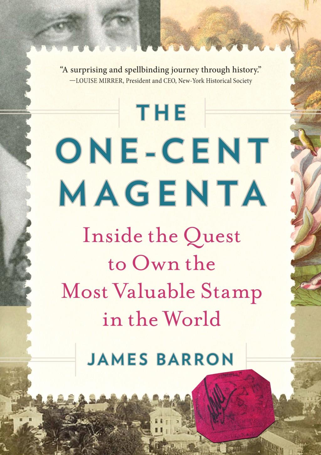 One-Cent Magenta stamp, the most valuable object in the world - Stuart ...