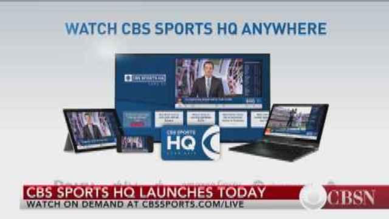 CBS SPORTS HQ New sports news, highlights live stream launches today - how to watch, devices, anchors, more