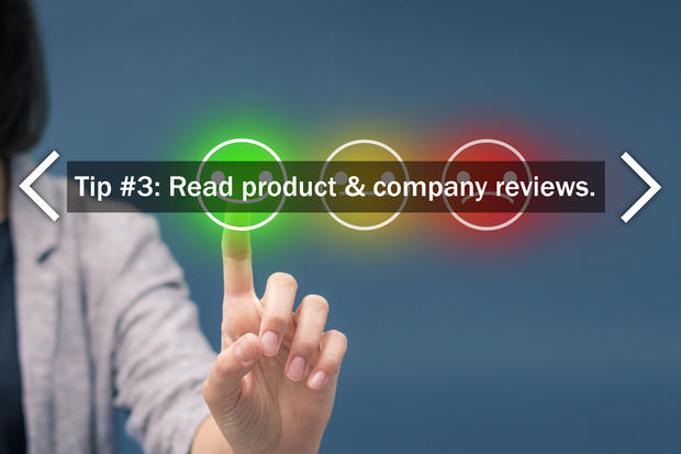 3. Read product and company reviews. 