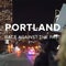Portland: Race Against the Past