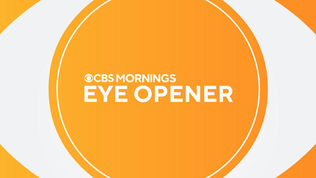 CBS Mornings Eye Opener promo thumbnail 