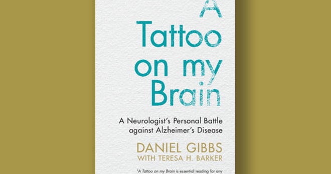 Book excerpt: "A Tattoo On My Brain: A Neurologist's Personal Battle ...