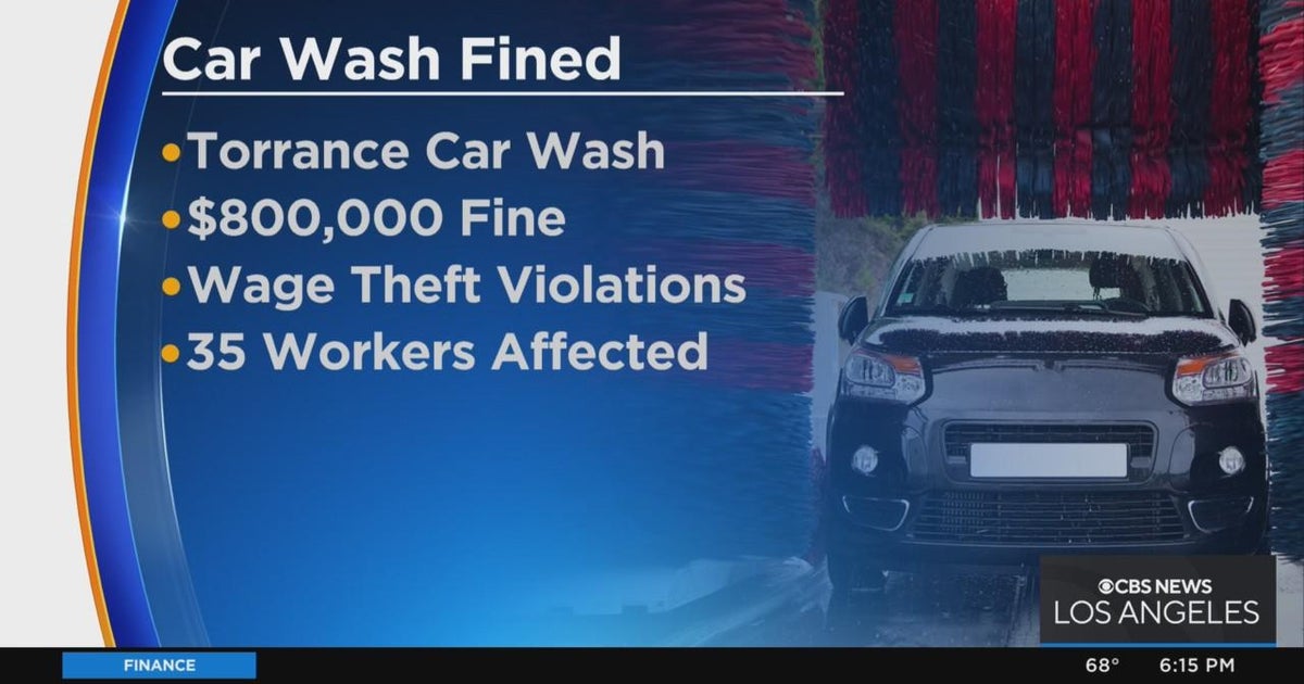 Torrance car wash fined more than 800,000 for allegedly underpaying