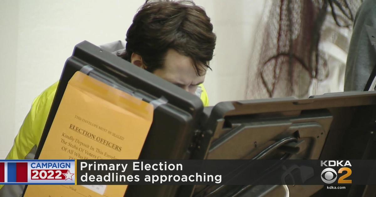 Primary Election deadlines approaching CBS Pittsburgh