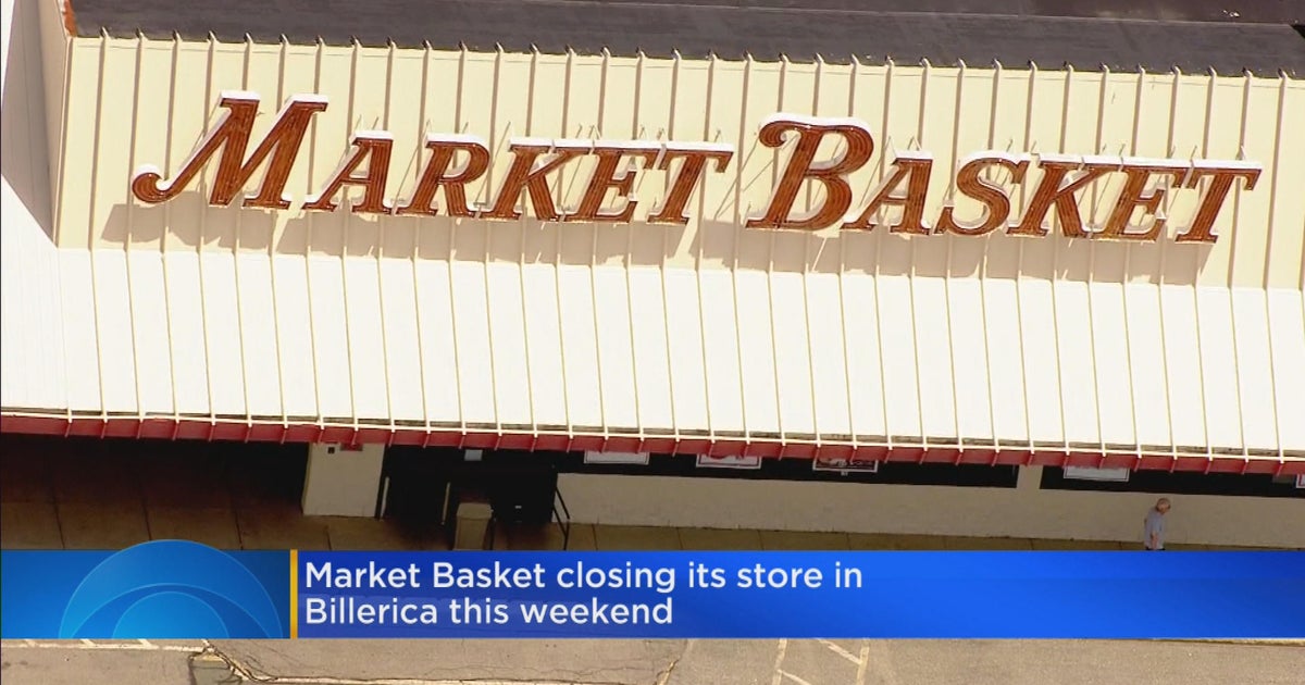 Market Basket is closing one of its Billerica stores CBS Boston