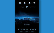 Book excerpt: "Heat 2" by Michael Mann and Meg Gardiner 