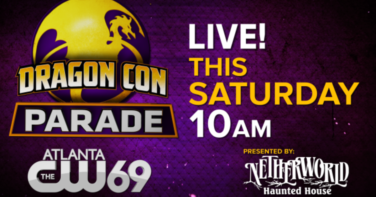 Watch the DragonCon Parade on CW69! CW Atlanta