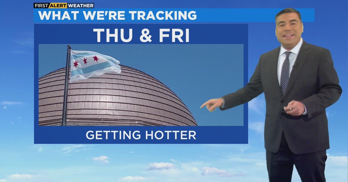 Chicago First Alert Weather: Getting hotter Thursday, Friday - CBS Chicago