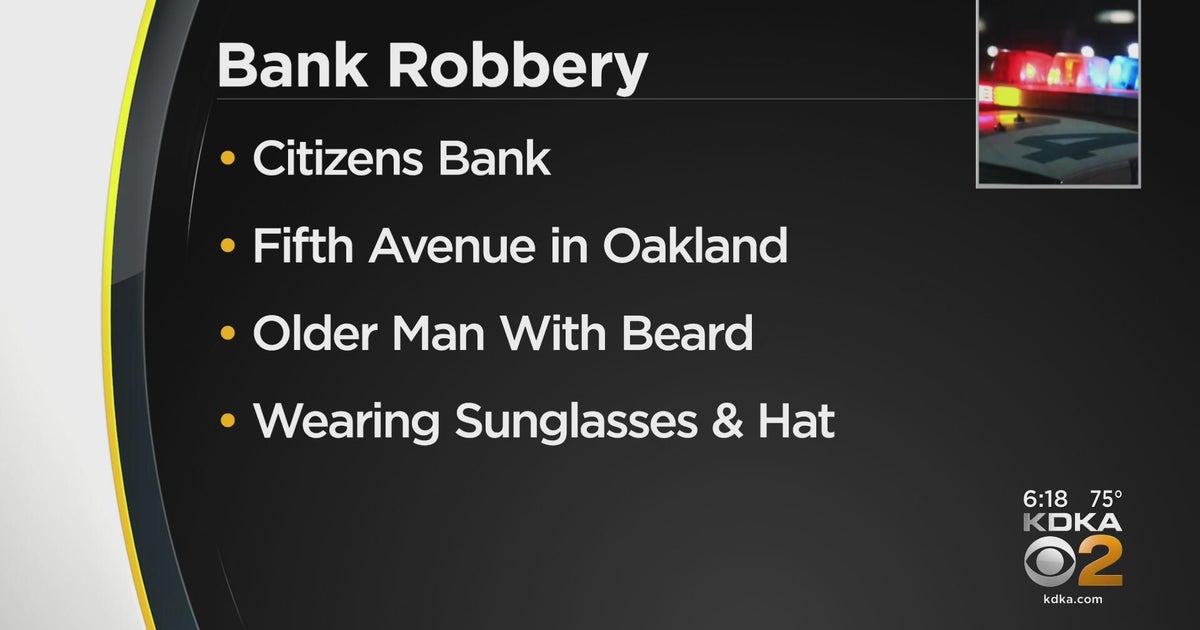 Police search for suspect in Oakland bank robbery - CBS Pittsburgh