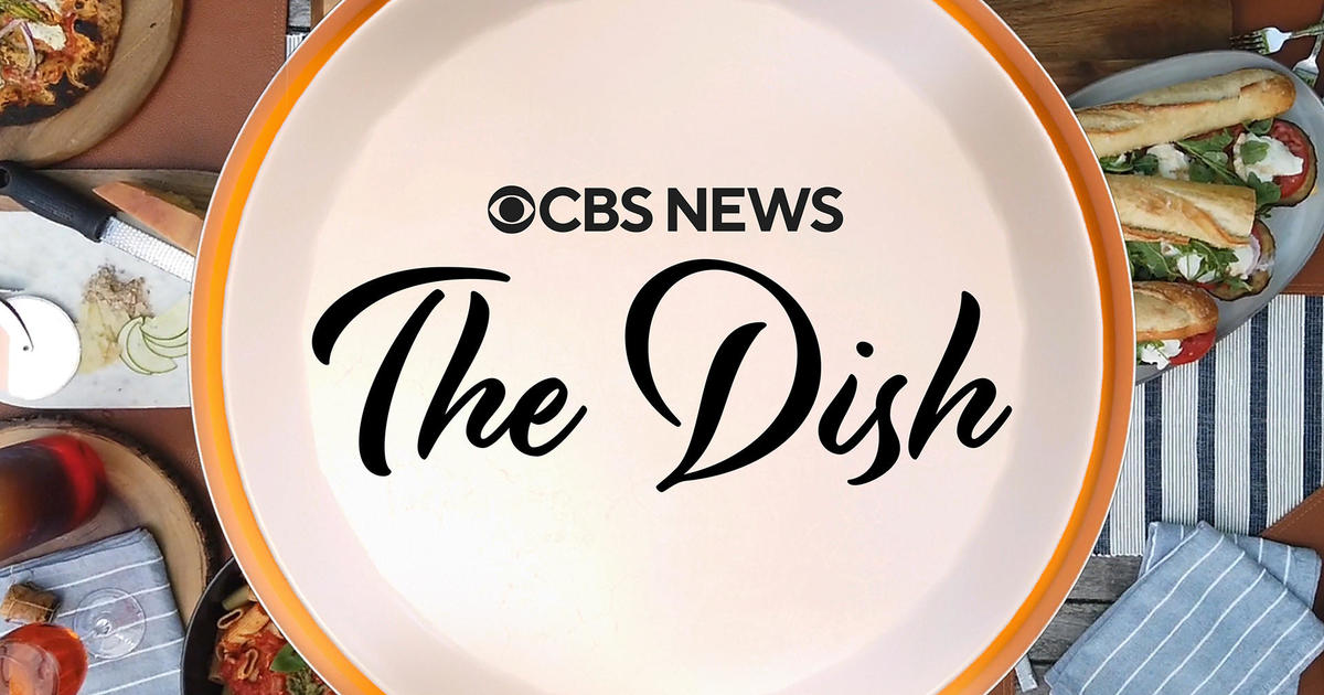 The Dish CBS Saturday Morning Latest Videos CBS News CBS News