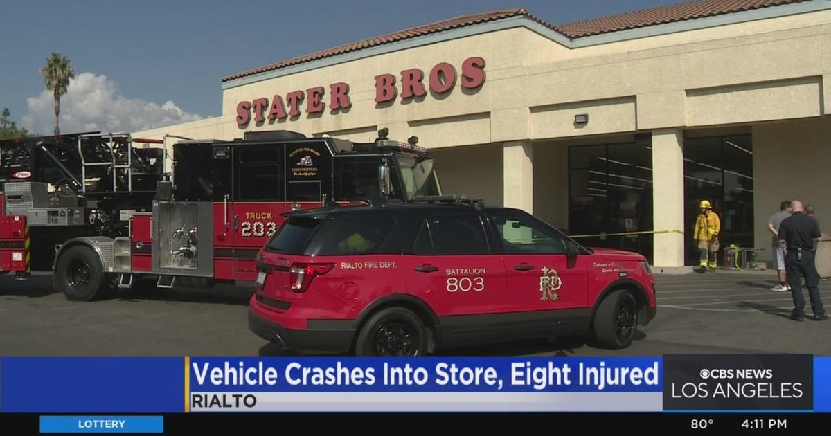 8 injured after vehicle crashes into Stater Bros in Rialto CBS Los
