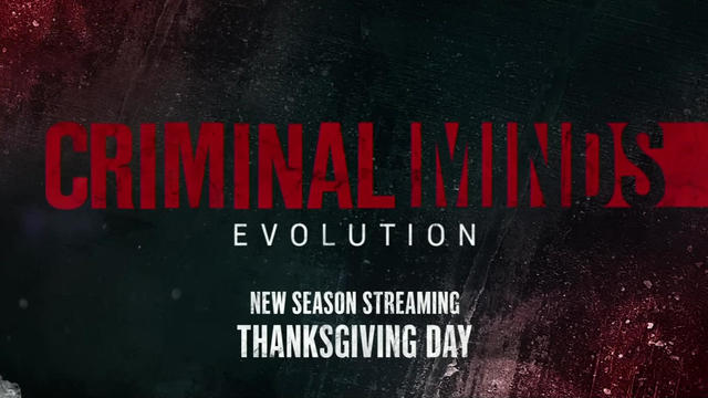A title card for "Criminal Minds: Evolution," new season streaming Thanksgiving Day 