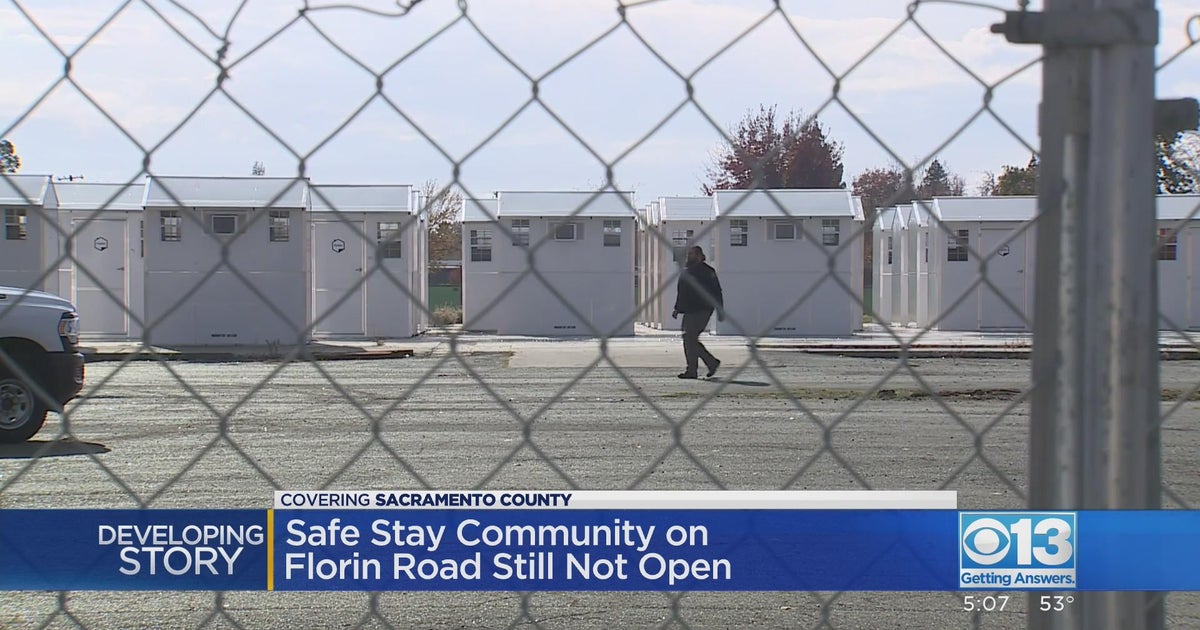 Safe stay community on Florin Road still not open CBS Sacramento