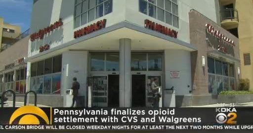 Pennsylvania finalizes opioid settlement with CVS, Walgreens CBS