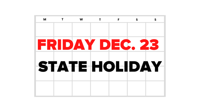 friday-dec-23-state-holiday.png 