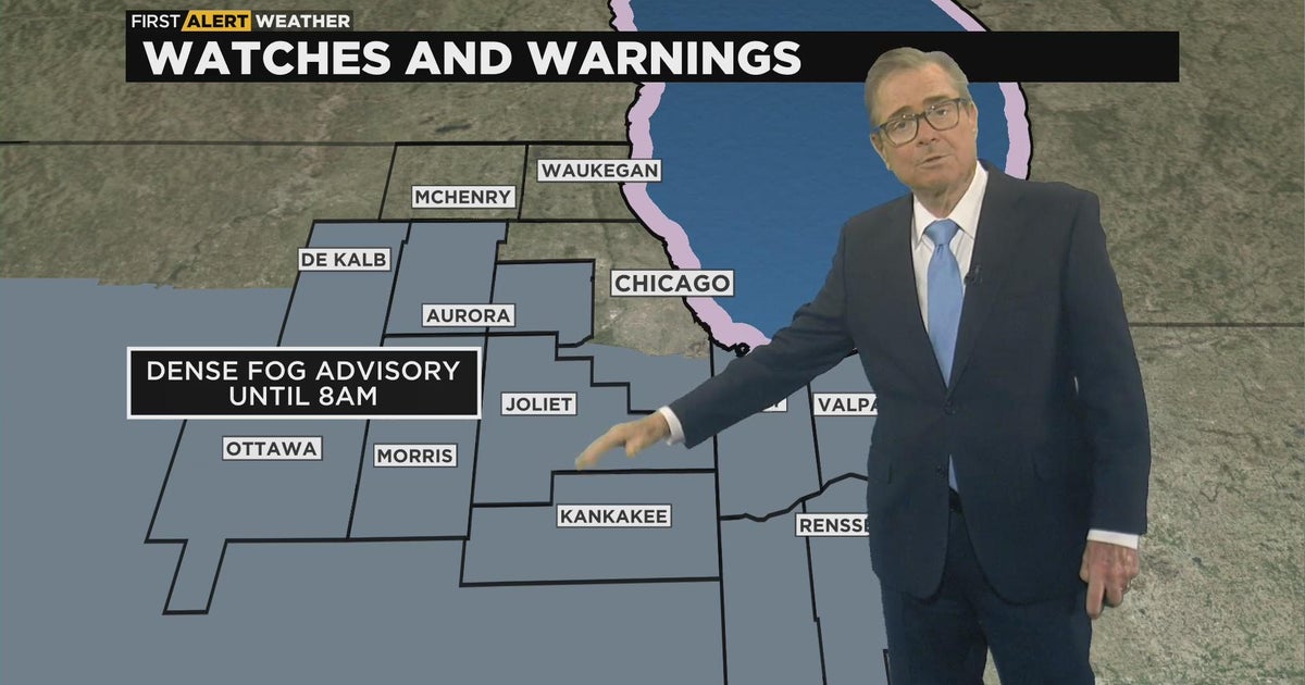 First Alert Weather: Dense Fog Advisory untill 8 a.m. - CBS Chicago