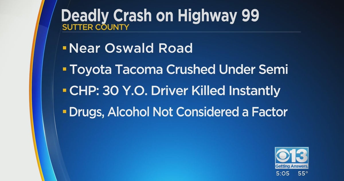 Driver killed after colliding with big rig trailer on Highway 99 near ...