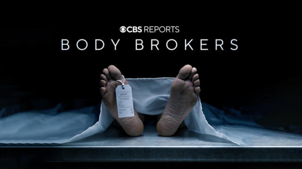 Body Brokers  CBS Reports - CBS News