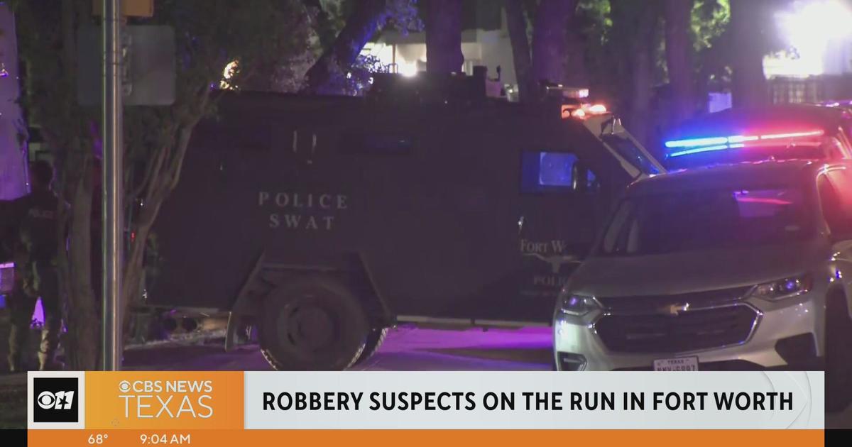 Robbery Suspects On The Run In Fort Worth After SWAT Standoff - CBS Texas