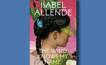 Book excerpt: "The Wind Knows My Name" by Isabel Allende 