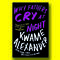 Book excerpt: "Why Fathers Cry at Night" by Kwame Alexander