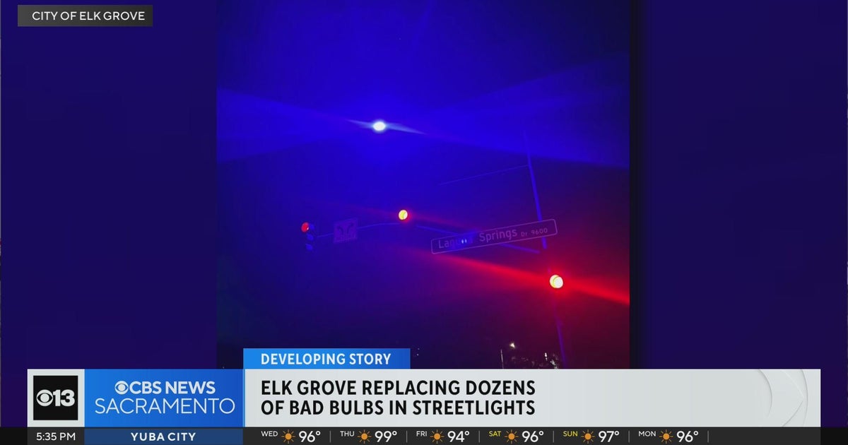 City of Elk Grove replacing dozens of bad bulbs in streetlights CBS