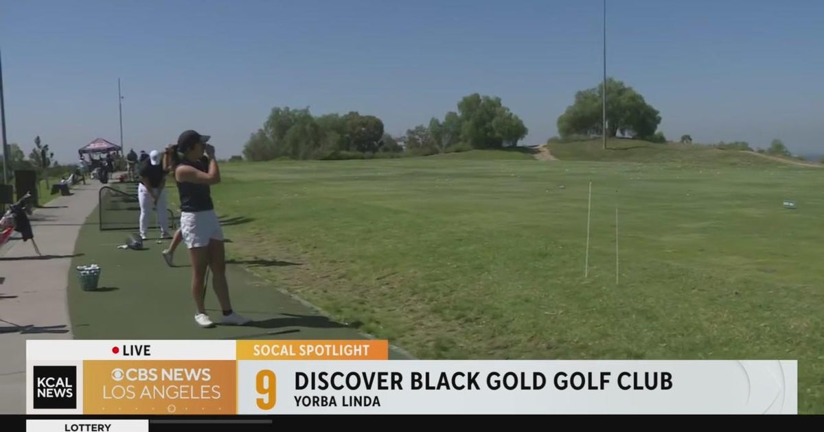 SoCal Spotlight Black Gold Golf Club in Yorba Linda CBS Los Angeles