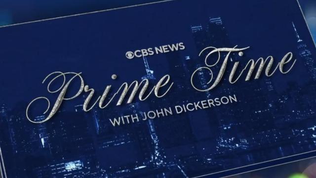 cbsn-fusion-one-year-anniversary-prime-time-with-john-dickerson-thumbnail-2266781-640x360.jpg 
