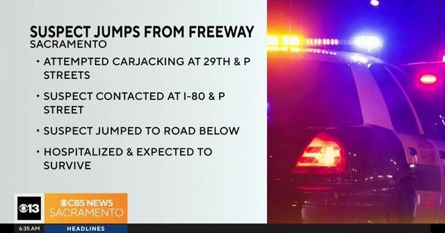 Carjacking suspect jumps from I-80 overpass near P Street in Sacramento ...