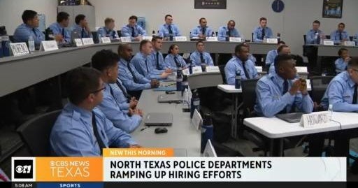 North Texas police departments ramping up hiring efforts - CBS Texas