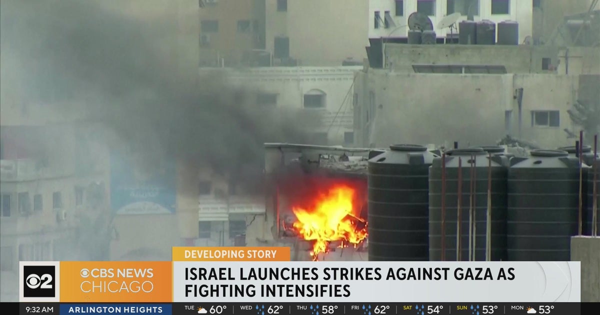 Israel launches strikes against Gaza as fighting intensifies - CBS Chicago