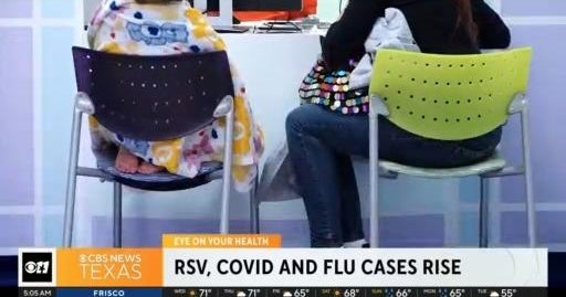 RSV, COVID, flu cases rise - CBS Texas