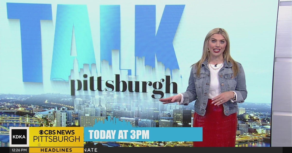 Today on Talk Pittsburgh - CBS Pittsburgh
