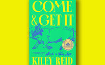 Book excerpt: "Come and Get It" by Kiley Reid 