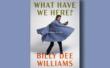 Book excerpt: "What Have We Here?" by Billy Dee Williams 