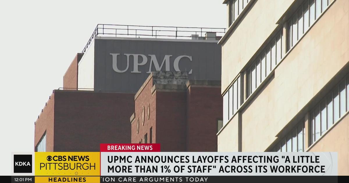 UPMC announces layoffs across its workforce CBS Pittsburgh