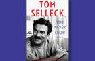 tom-selleck-you-never-know-dey-street-cover-660.jpg 