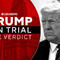 Donald Trump found guilty in "hush money" criminal trial | Special Report