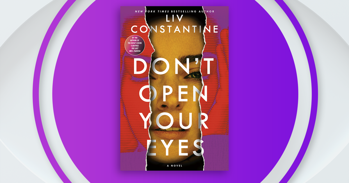"Don't Open Your Eyes," a bonus book by bestselling author Liv Constantine 