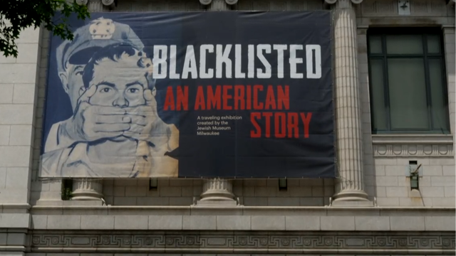 New exhibit explores the impact and legacy of the Hollywood blacklist 