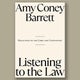 Book excerpt: "Listening to the Law" by Amy Coney Barrett 