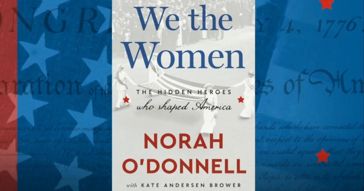 Norah O’Donnell highlights America’s hidden heroes in new book “We the Women”