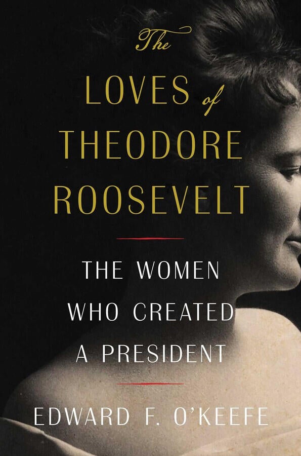the-loves-of-theodore-roosevelt-cover-simon-and-schuster.jpg