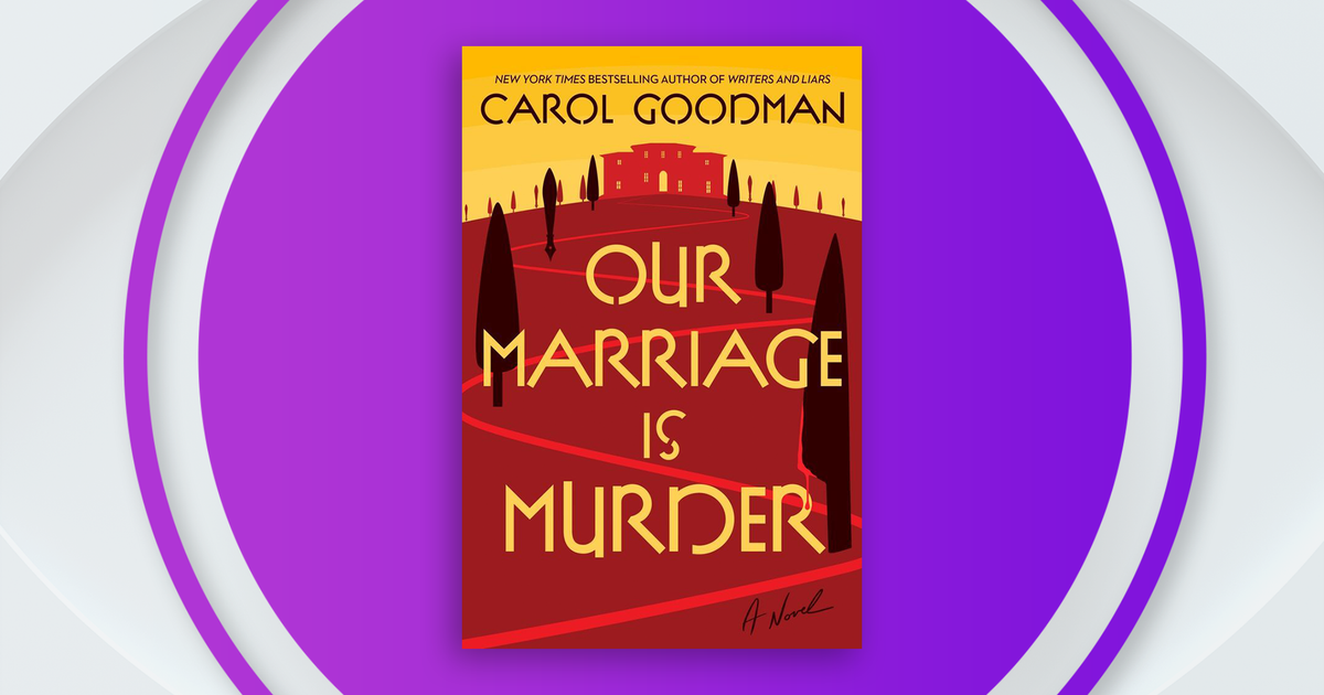 cbsnews.com - Danielle  Parker - Mystery author Carol Goodman discusses her long career and latest book 'Our Marriage is Murder'